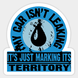 Car is marking its territory Sticker